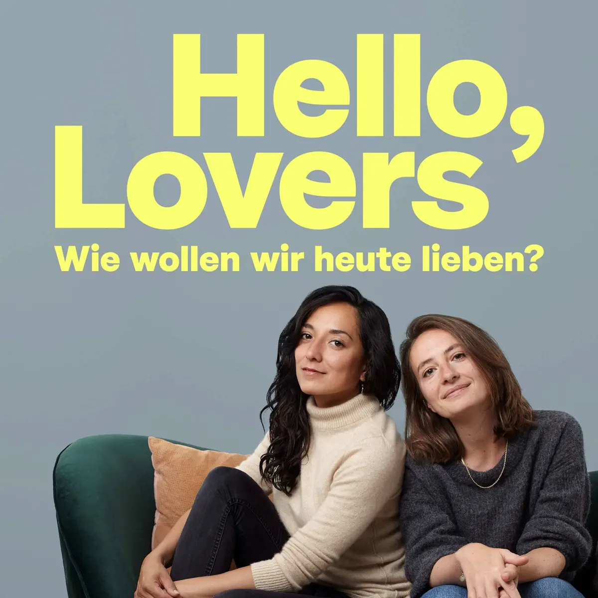 Hello, Lovers! Wie wollen wir heute lieben? - Podcast - Apple Podcasts, image size:1200x1200