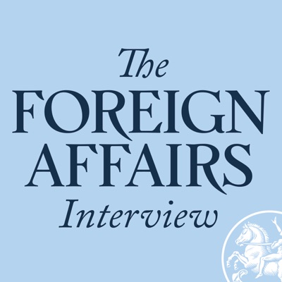 The Foreign Affairs Interview:Foreign Affairs Magazine