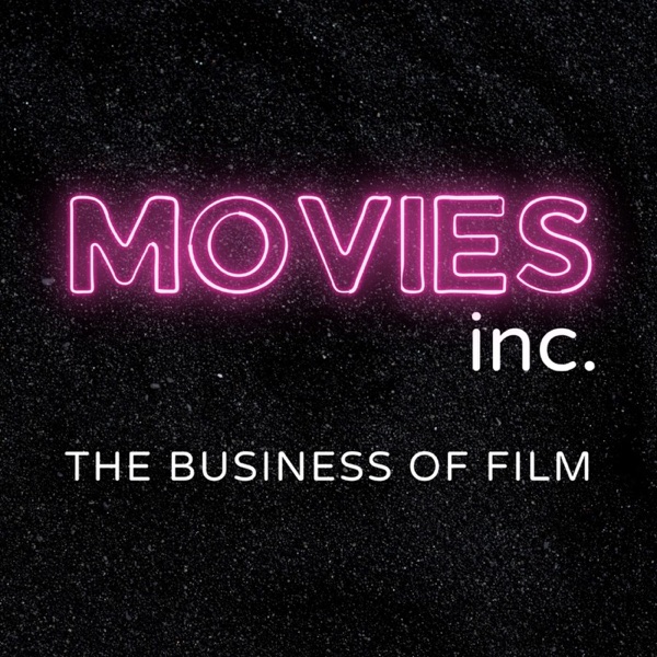 Movies Inc: The Business of Film Artwork