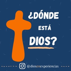 #41 ¿Dónde estás tú? - Dios