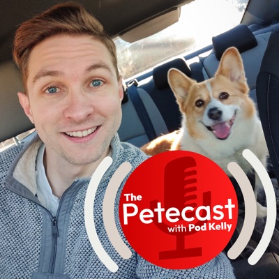 The Petecast with Pod Kelly
