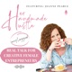 Her Handmade Hustle Unplugged: Real Talk for Creative Women in Business