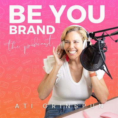 Be you Brand - The Podcast Be you Brand - The Podcast