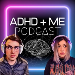 Introducing: ADHD & Me