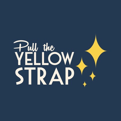Pull the yellow strap - Podcast Disney:Pull the yellow strap