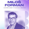 Miloš Forman: Drž se toho snu - Rok Formana