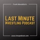 Ep. 87: WrestleMania 39 PREDICTIONS and an ANNOUNCEMENT about the future of the LMW Podcast