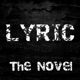 LYRIC: The Novel (A free audiobook)