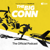 The Big Conn: The Official Podcast - Apple TV+