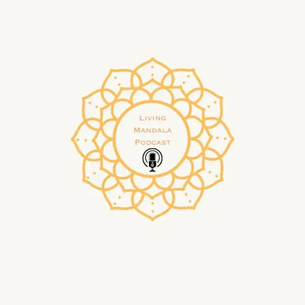 Living Mandala Podcast