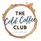 The Cold Coffee Club
