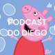 Podcast do Diego