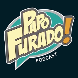 Papo Furado Podcast