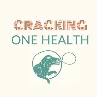 Cracking One Health