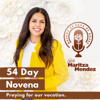 “54 Days of Roses”- Catholic Rosary Novena - Maritza Mendez