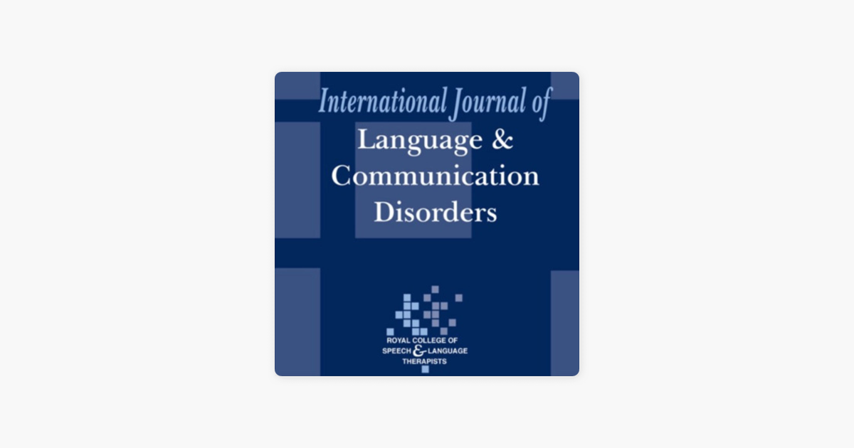 ‎RCSLT Royal College of Speech and Language Therapists ILJCD Does the duration and frequency