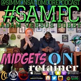 SAMPC AvB 8: Midgets on Retainer