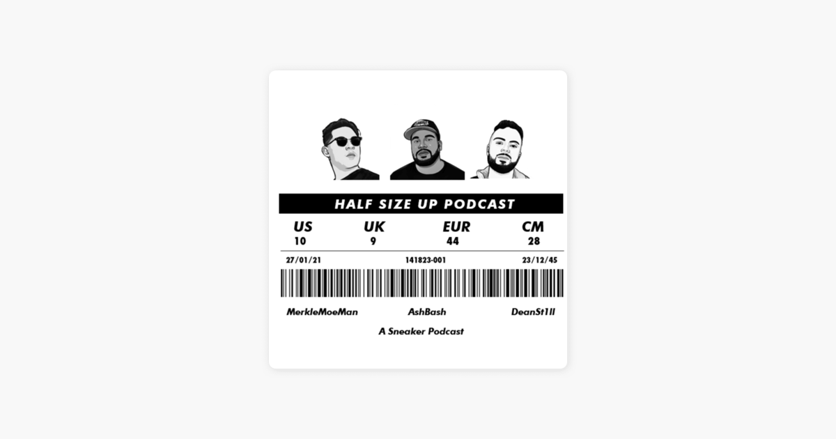 A Sneaker Podcast: Half Size Up S3 E2 - Watched The Movie, But Didn't  Finish It o_0 by A Sneaker Podcast: Half Size Up