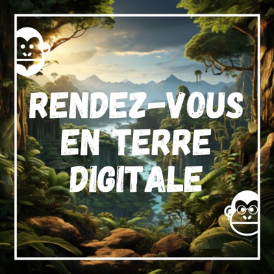 Rendez-vous en terre digitale