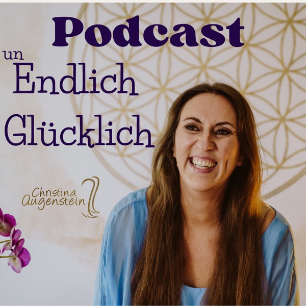 unEndlich Glücklich mit Christina Augensteín