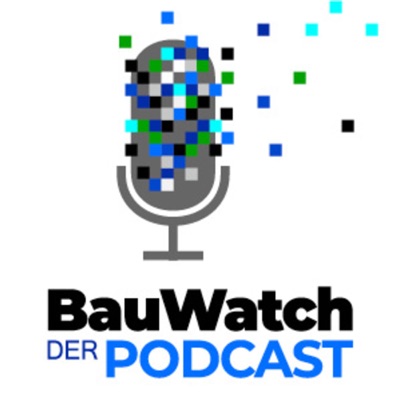 Der BauWatch Podcast