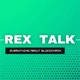 Rex Talk Podcast