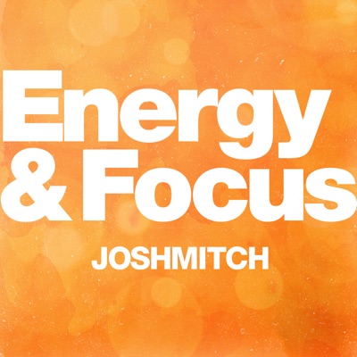 Energy and Focus