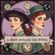 A Race Around the World: Based on the True Adventures of Nellie Bly and Elizabeth Bisland