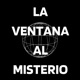 La Ventana al Misterio