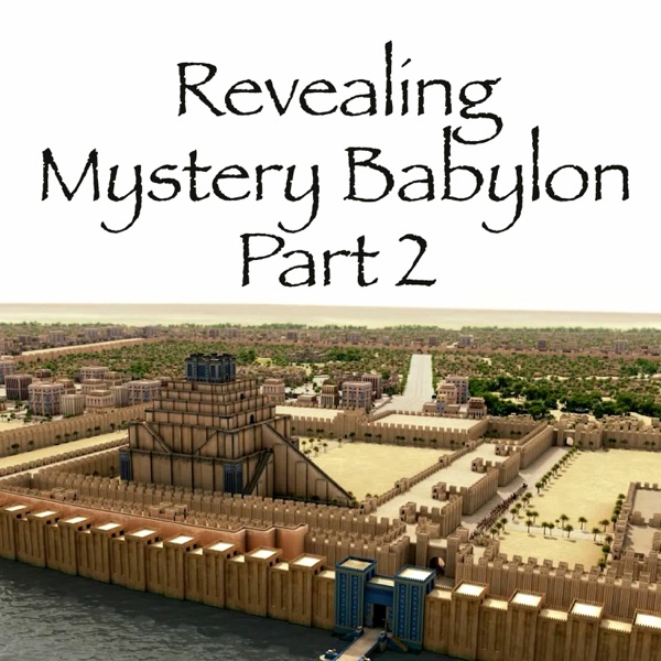 Revealing Mystery Babylon - Part Two photo