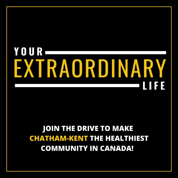 Your Extraordinary Life Chatham-Kent