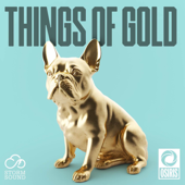 Things of Gold - Storm Sound and Osiris Media