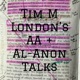 Tim M London Big Book Anon Workshop Disentanglement, Detachment, and Pausing