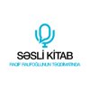 SƏSLİ KİTAB - Raqif Raufoğlu