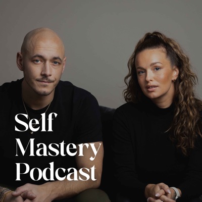 Self Mastery Podcast:Nathalie Steffner & Filip Wennesjö