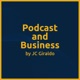 Podcast and Business