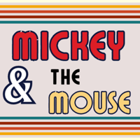 Mickey and the Mouse podcast