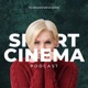 SMART CINEMA PODCAST