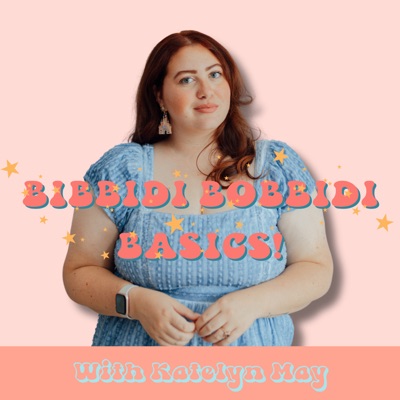 Bibbidi Bobbidi Basics