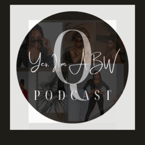 Yes, I am A Black Woman Podcast