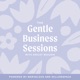 The Four Pillars of Gentle Business