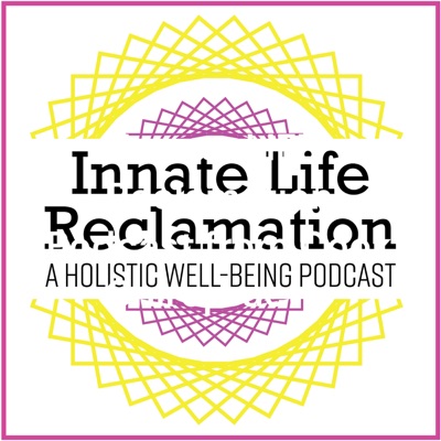 Innate LIFE Reclamation Podcast from Cook Chiropractic