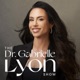 The Dr. Gabrielle Lyon Show