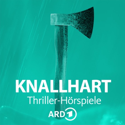 Knallhart - Die ARD Thriller-Hörspiele Knallhart - Die ARD Thriller-Hörspiele