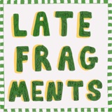 Late Fragments with Alf Dubs