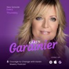 Courage to Change with Karen Gardinier