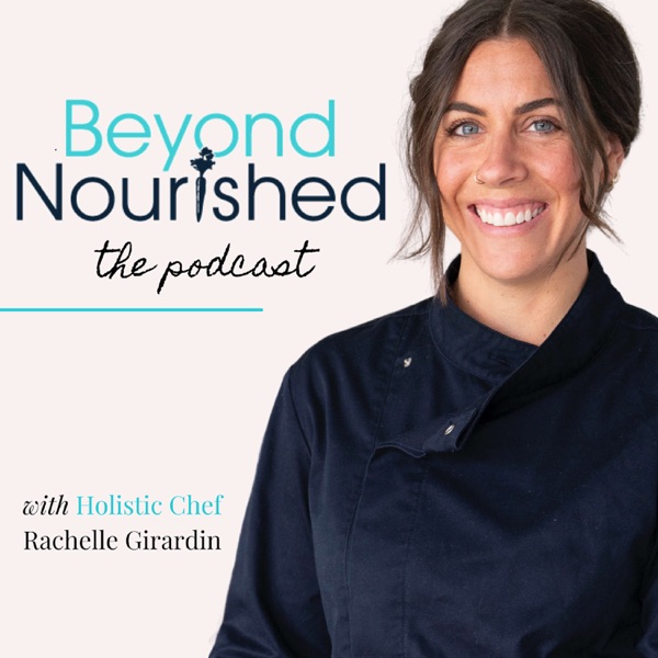 Beyond Nourished Podcast Artwork