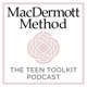 The Teen Toolkit with Kristin MacDermott: Embracing the Joy of Raising Teens