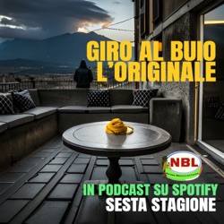 Giro Al Buio - L'Originale - S5 - E16