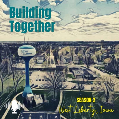 West Liberty, Iowa - Building Together